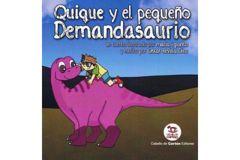 Quique y el pequeo Demandasaurio